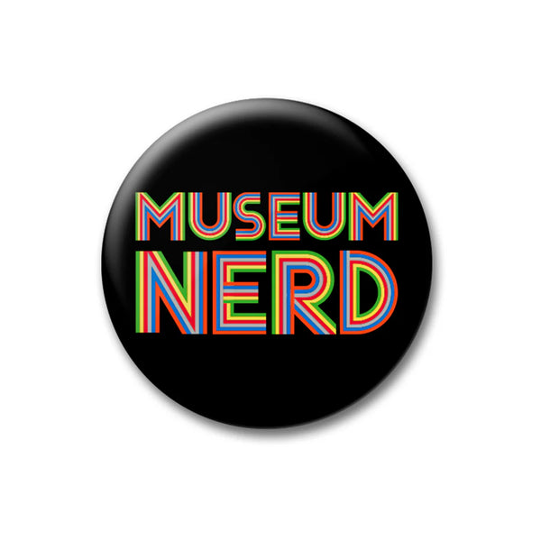 Button - Museum Nerd
