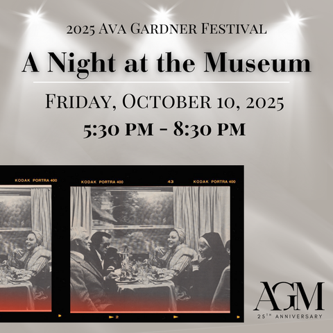 2025 Ava Gardner Festival - A Night at the Museum